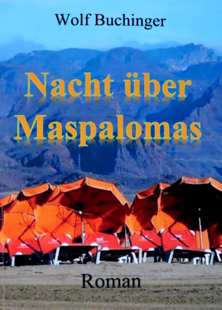 Wolf Buchinger: Nacht über Maspalomas