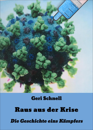 Geri Schnell: Raus aus der Krise
