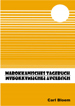 Carl Bloem: Marokkanisches Tagebuch