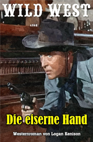 Logan Kenison: Die eiserne Hand