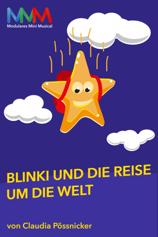 Claudia Pössnicker: Blinki und die Reise um die Welt