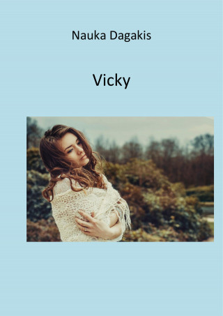 Nauka Dagakis: Vicky