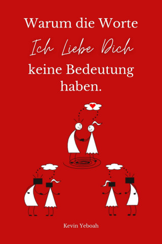 Kevin Yeboah: Warum die Worte Ich Liebe Dich keine Bedeutung haben.