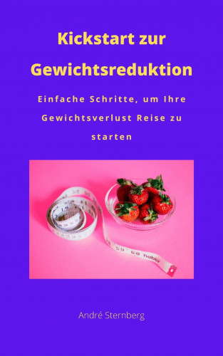 Andre Sternberg: Kickstart zur Gewichtsreduktion