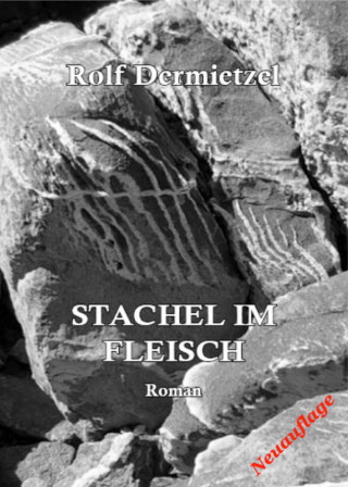rolf dermietzel: Stachel im Fleisch