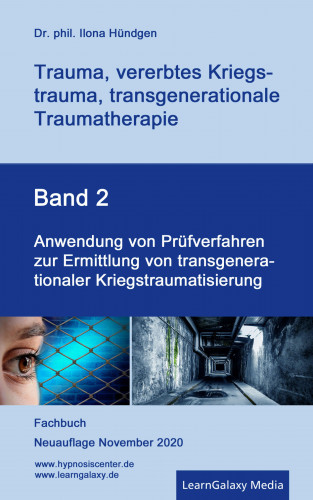 Dr. phil. Ilona Hündgen: Anwendung von Prüfverfahren zur Ermittlung von transgenerationaler Kriegstraumatisierung
