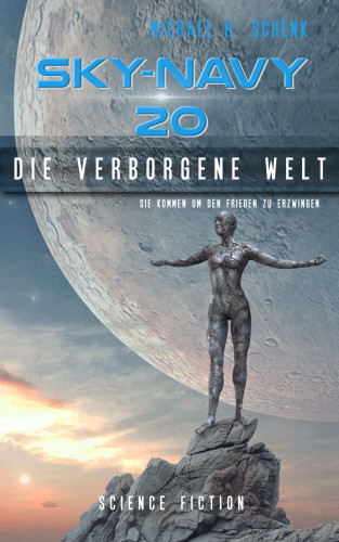 Michael Schenk: Sky-Navy 20 - Die verborgene Welt