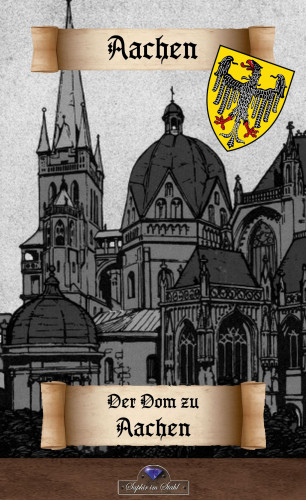 Erik Schreiber: Der Domschatz zu Aachen