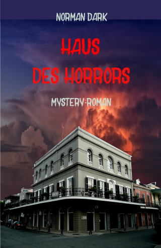 Norman Dark: Haus des Horrors