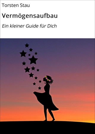 Torsten Stau: Vermögensaufbau