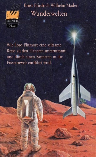 Ernst Friedrich Wilhelm Mader: Wunderwelten