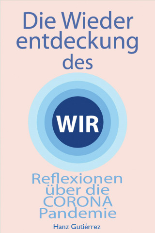 Hanz Gutiérrez: Die Wiederentdeckung des WIR