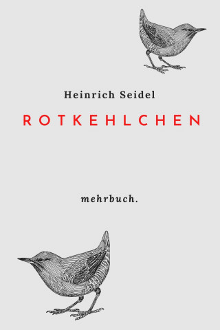 Heinrich Seidel: Rotkehlchen