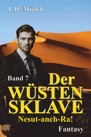 J. D. Möckli: Der Wüstensklave