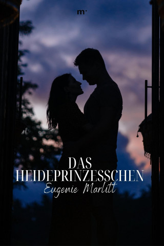 Eugenie Marlitt: Das Heideprinzesschen
