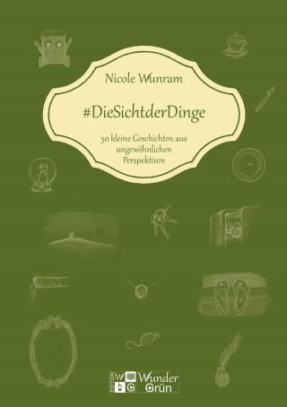 Nicole Wunram: #DieSichtderDinge