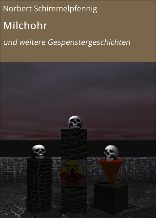 Norbert Schimmelpfennig: Milchohr
