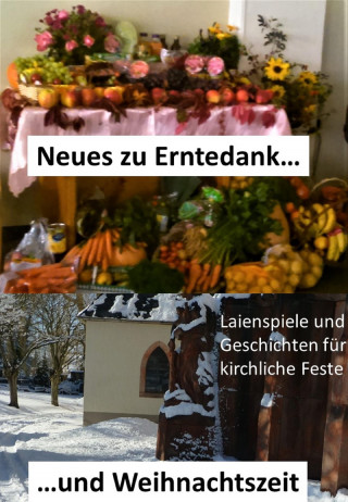 Michael Voigt: Neues zu Erntedank und Weihnachtszeit