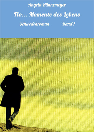 Angela Hünnemeyer: Flo... Momente des Lebens