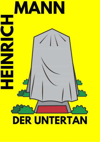 Heinrich Mann: Der Untertan
