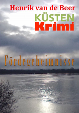 Karl-Heinz Biermann: Fördegeheimnisse