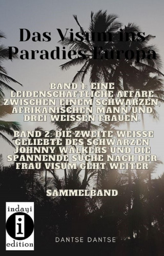 Dantse Dantse: Das Visum ins Paradies Europa – Sammelband