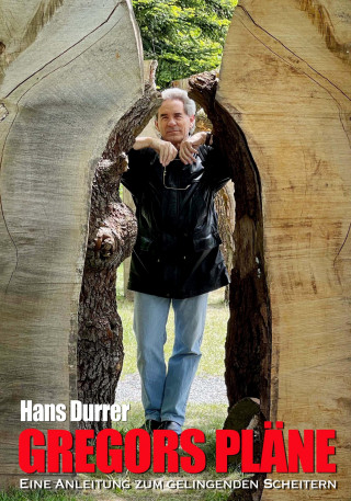 Hans Durrer: Gregors Pläne