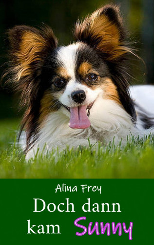 Alina Frey: Doch dann kam SUNNY