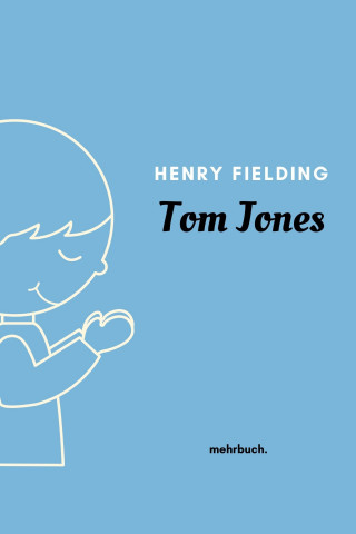 Henry Fielding: Tom Jones