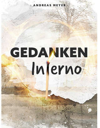 Andreas Meyer: "Gedankeninferno"