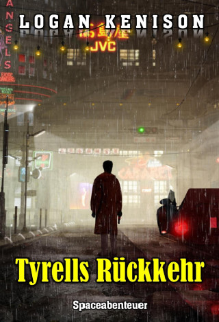 Logan Kenison: Tyrells Rückkehr