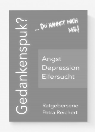 Petra Reichert: Gedankenspuk?