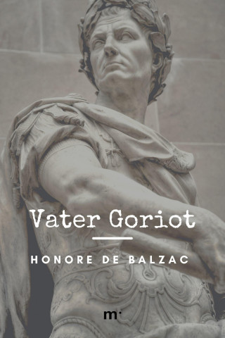 Honoré de Balzac: Vater Goriot