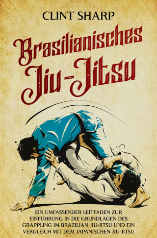 Clint Sharp: Brasilianisches Jiu-Jitsu