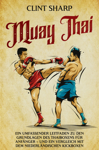 Clint Sharp: Muay Thai