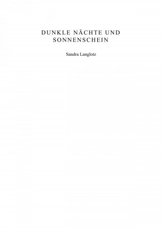 Sandra Langlotz: Dunkle Nächte und Sonnenschein