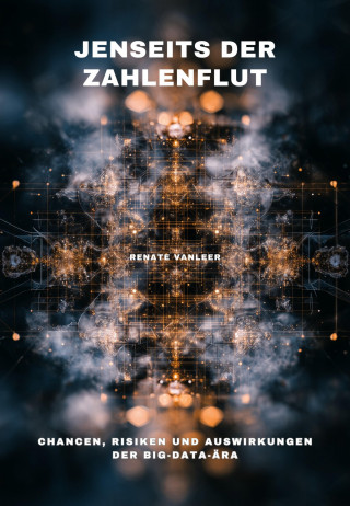 Renate Vanleer: Jenseits der Zahlenflut