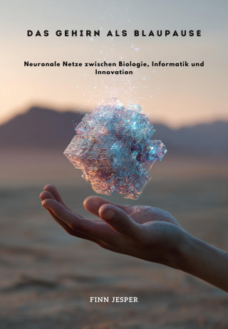 Finn Jesper: Das Gehirn als Blaupause