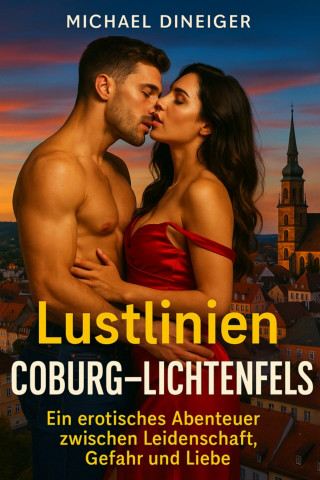 Michael Dineiger: Lustlinien Coburg–Lichtenfels