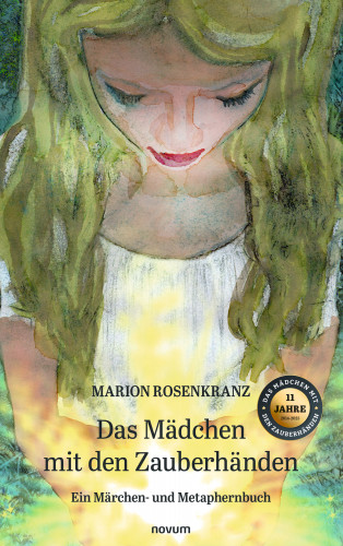 Marion Rosenkranz: Das Mädchen mit den Zauberhänden