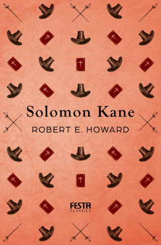 Robert E. Howard: Solomon Kane