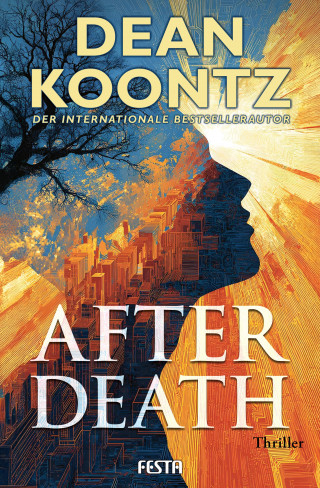 Dean Koontz: After Death - Ein Thriller