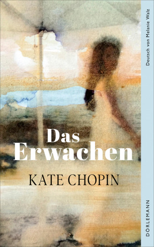 Kate Chopin: Das Erwachen