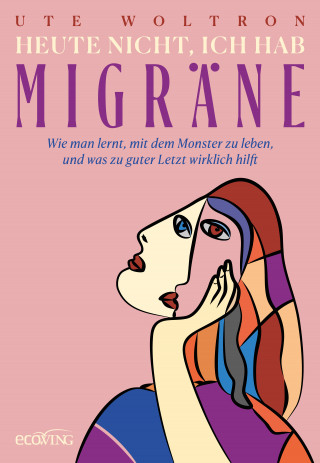 Ute Woltron: Heute nicht, ich hab Migräne