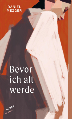 Daniel Mezger: Bevor ich alt werde
