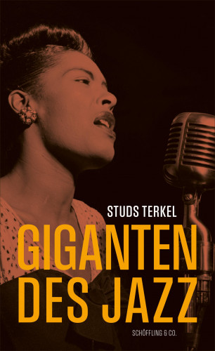Studs Terkel: Giganten des Jazz