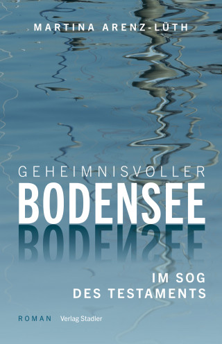 Martina Arenz-Lüth: Geheinmisvoller Bodensee