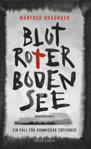 Manfred Braunger: Blutroter Bodensee