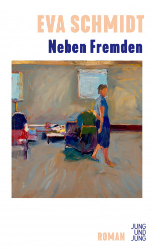 Eva Schmidt: Neben Fremden