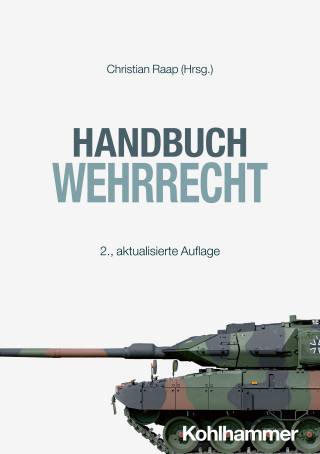 Timo Walter, Norman Vogt, Rudolf Josef Schlaffer, Christoph M. Scheuren, Ulrich Lucks, Moritz Philipp Koch, Frederik Just, Esther Iglesias Appuhn, Theodor Höges, Roland Fritzen, Florian Faulenbach, Harald Peter Erkens, Thomas Engelien-Schulz, Christine Dechmann, Danja Blöcher, Christian Wesemann, Alexander Sanne, Christian Raap, Tyron Wangard, Edith Arians: Handbuch Wehrrecht
